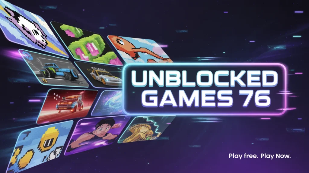 Unblocked Games 76