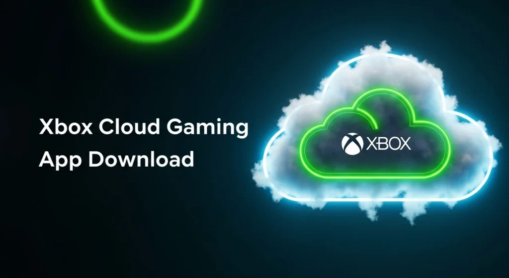 Xbox Cloud Gaming App Download